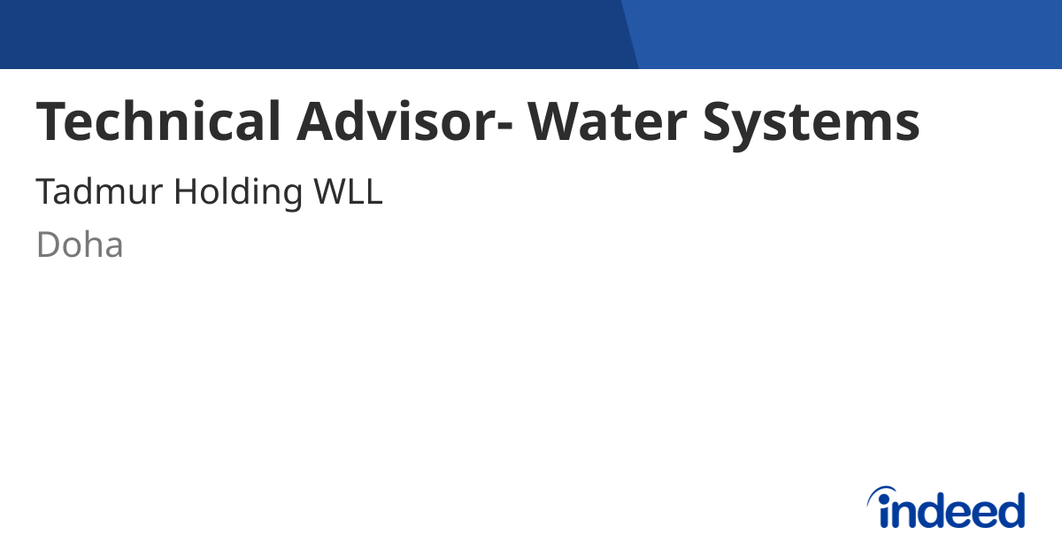 Technical Advisor- Water Systems - Doha - Indeed.com