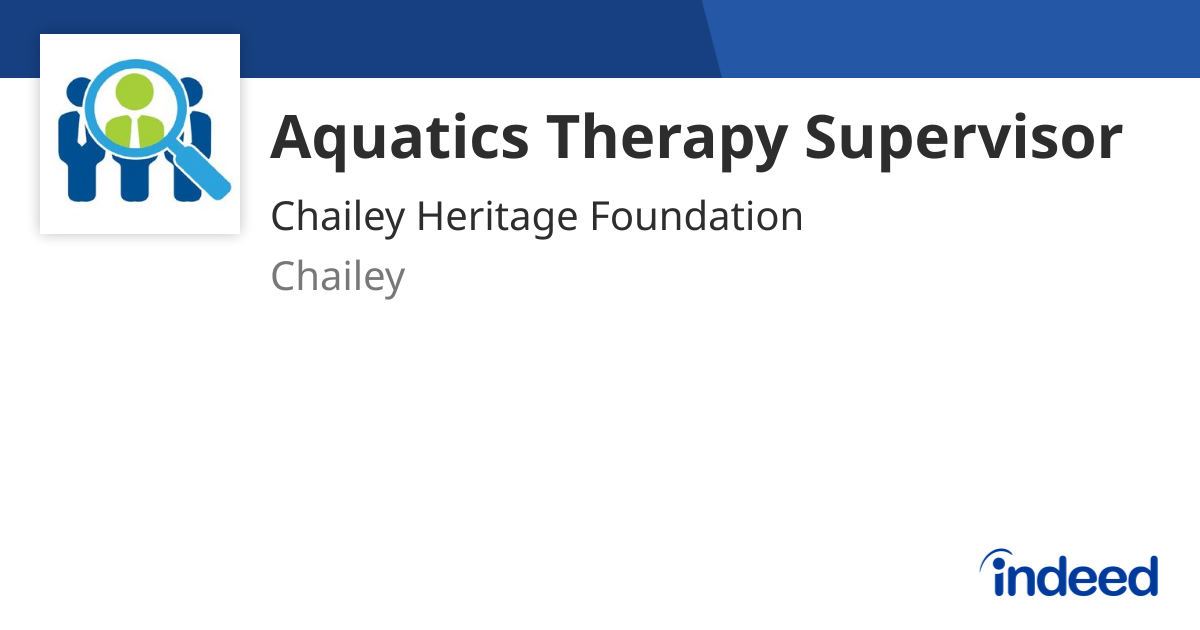 Aquatics Therapy Supervisor - Chailey - Indeed.com