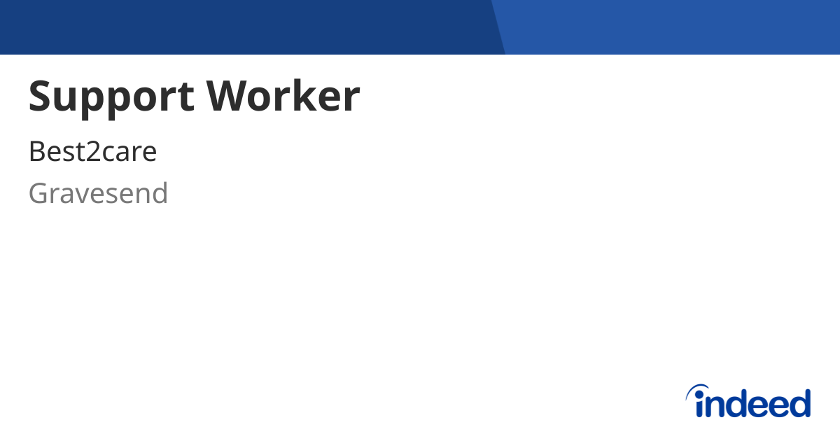 Support Worker - Gravesend - Indeed.com