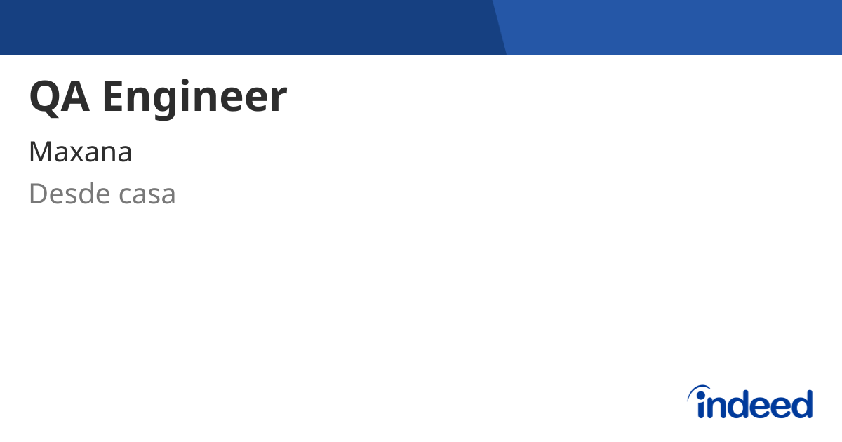 QA Engineer - Desde casa - Indeed.com