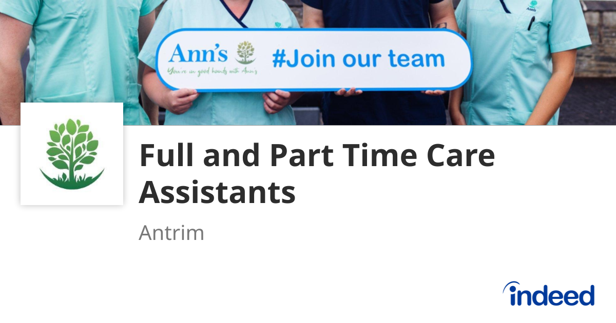 Full and Part Time Care Assistants - Antrim - Indeed.com