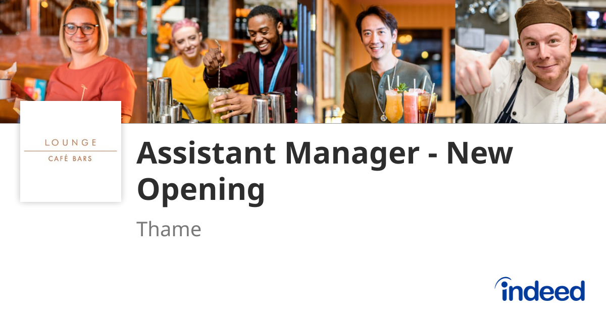 Assistant Manager - New Opening - Thame OX9 3DU - Indeed.com
