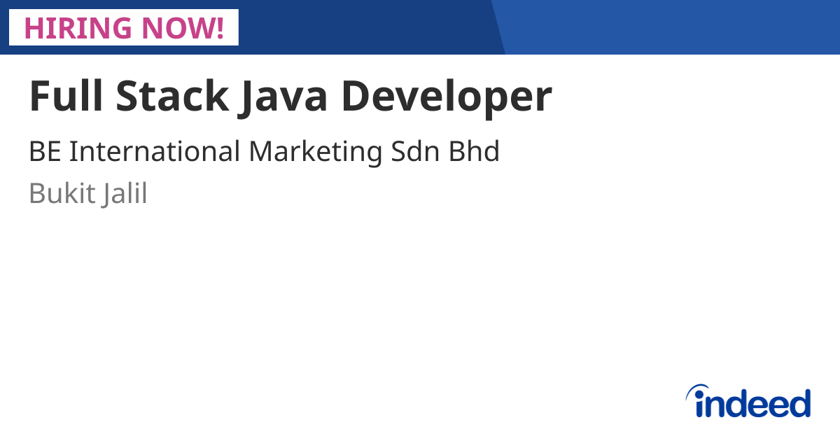 Full Stack Java Developer - Bukit Jalil - Indeed.com