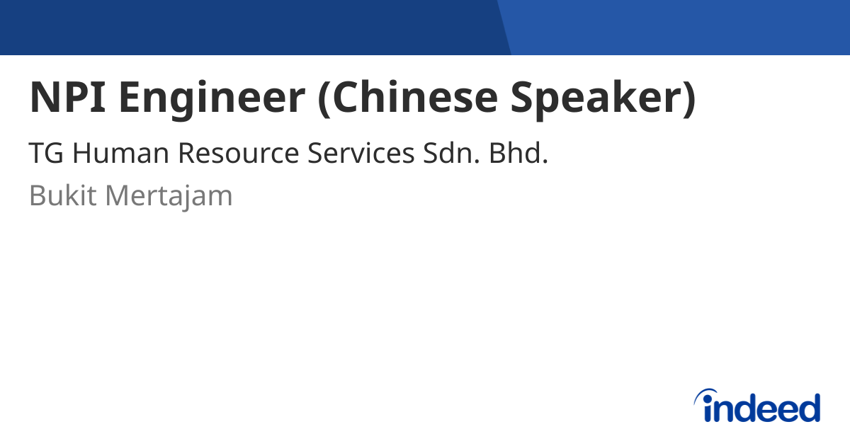 NPI Engineer Chinese Speaker Bukit Mertajam Indeed npi-engineer-chinese-speaker-bukit-mertajam-indeed