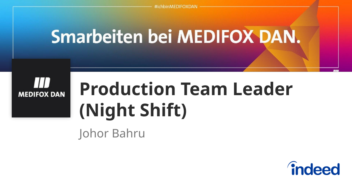 Production Team Leader (Night Shift) - Johor Bahru - Indeed.com