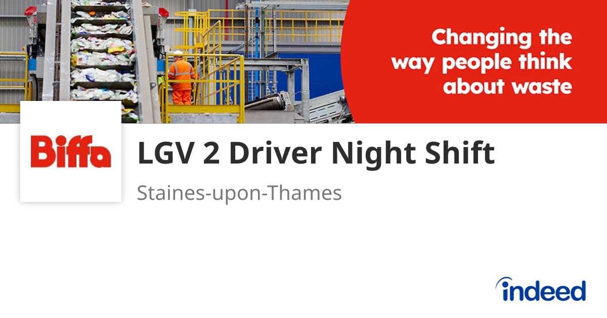 LGV 2 Driver Night Shift - Staines-upon-Thames TW19 6AF - Indeed.com