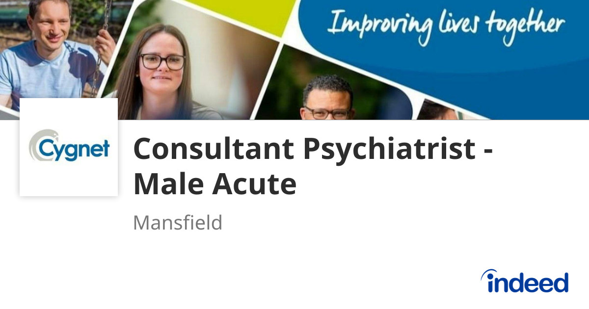Consultant Psychiatrist - Male Acute - Mansfield NG21 0HR - Indeed.com