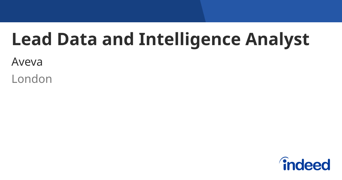 Lead Data and Intelligence Analyst - London - Indeed.com