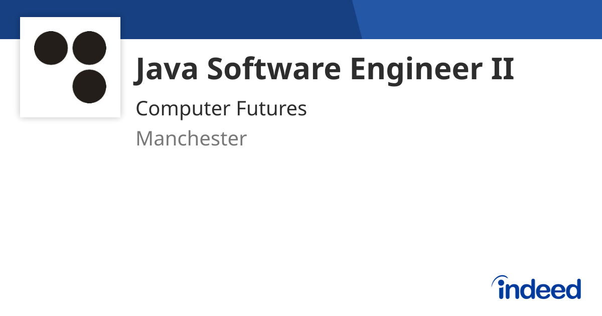 Java John Manchester Java Software Engineer II - Manchester - Indeed.com