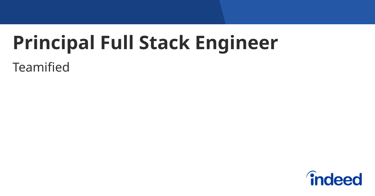 Principal Full Stack Engineer - Philippines - Indeed.com
