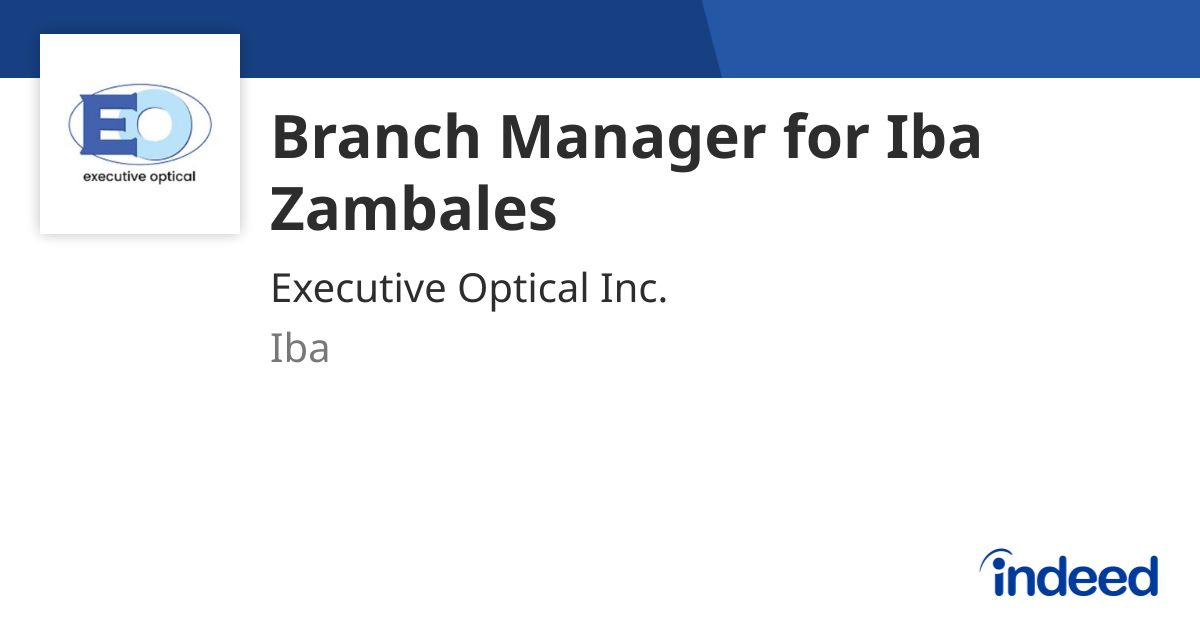 Iba Store Manager Branch Manager for Iba Zambales - Iba 2201 P03 - Indeed.com