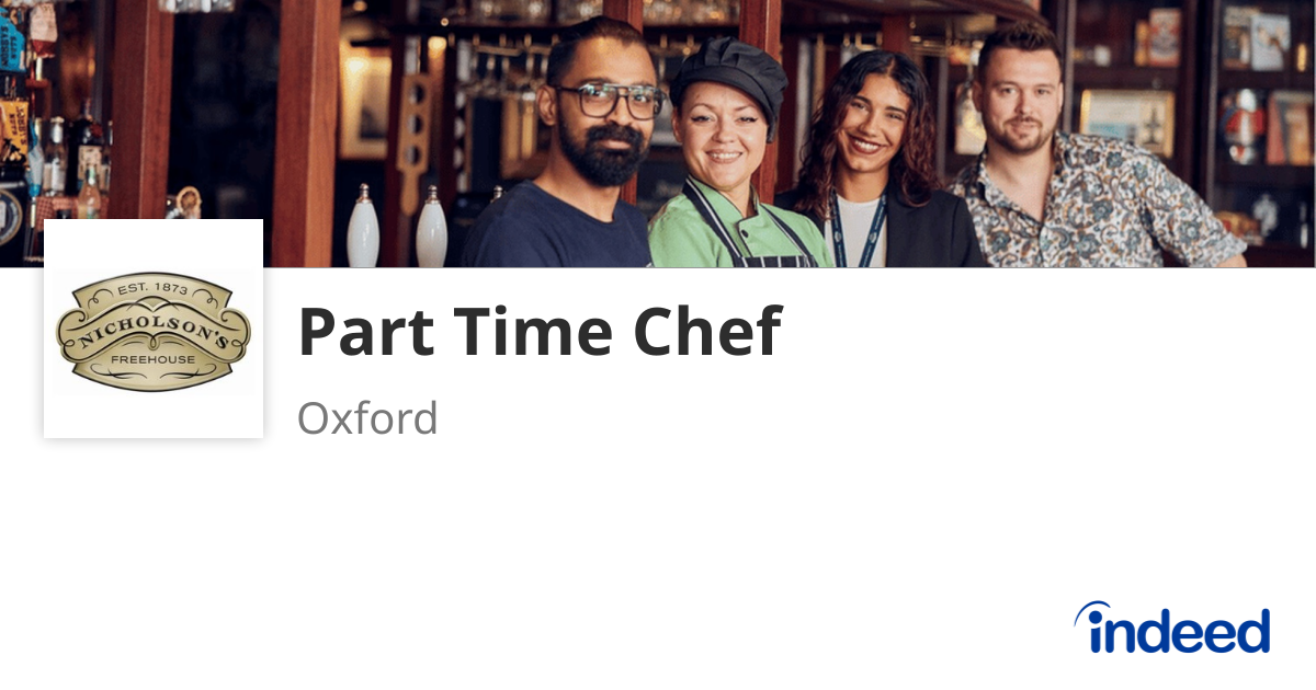 Part Time Chef - Oxford OX1 4DH - Indeed.com