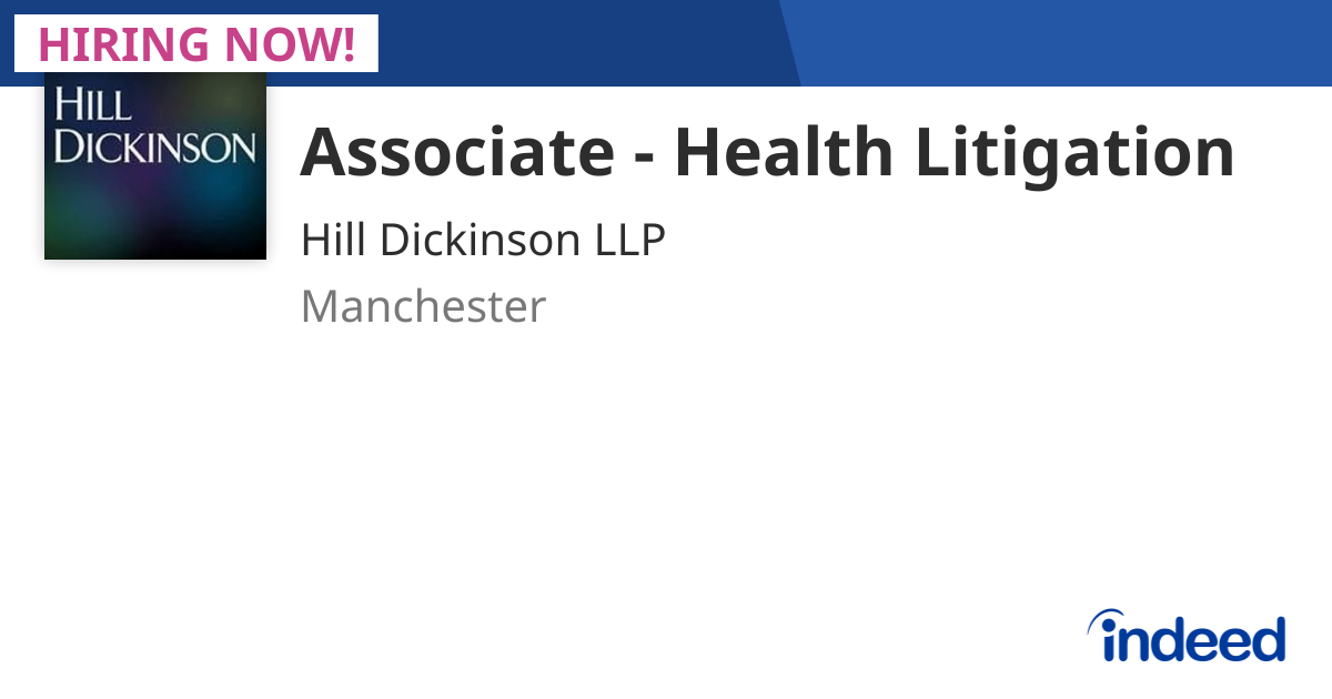 Associate - Health Litigation - Manchester - Indeed.com
