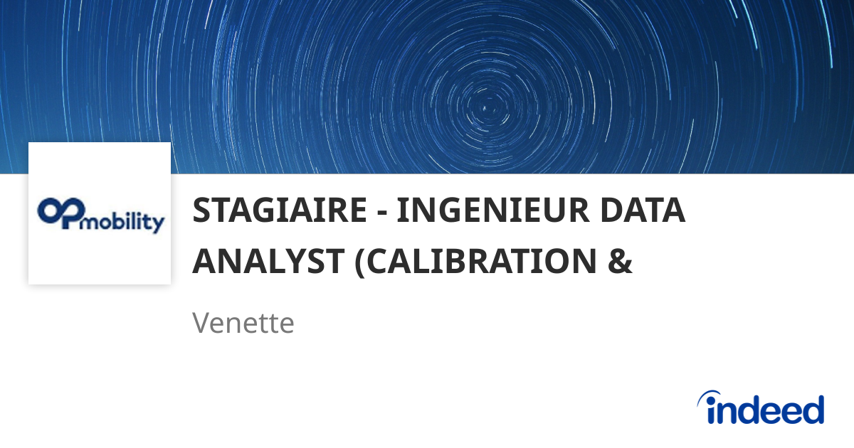 STAGIAIRE - INGENIEUR DATA ANALYST (CALIBRATION & VALIDATION SYSTEM ...