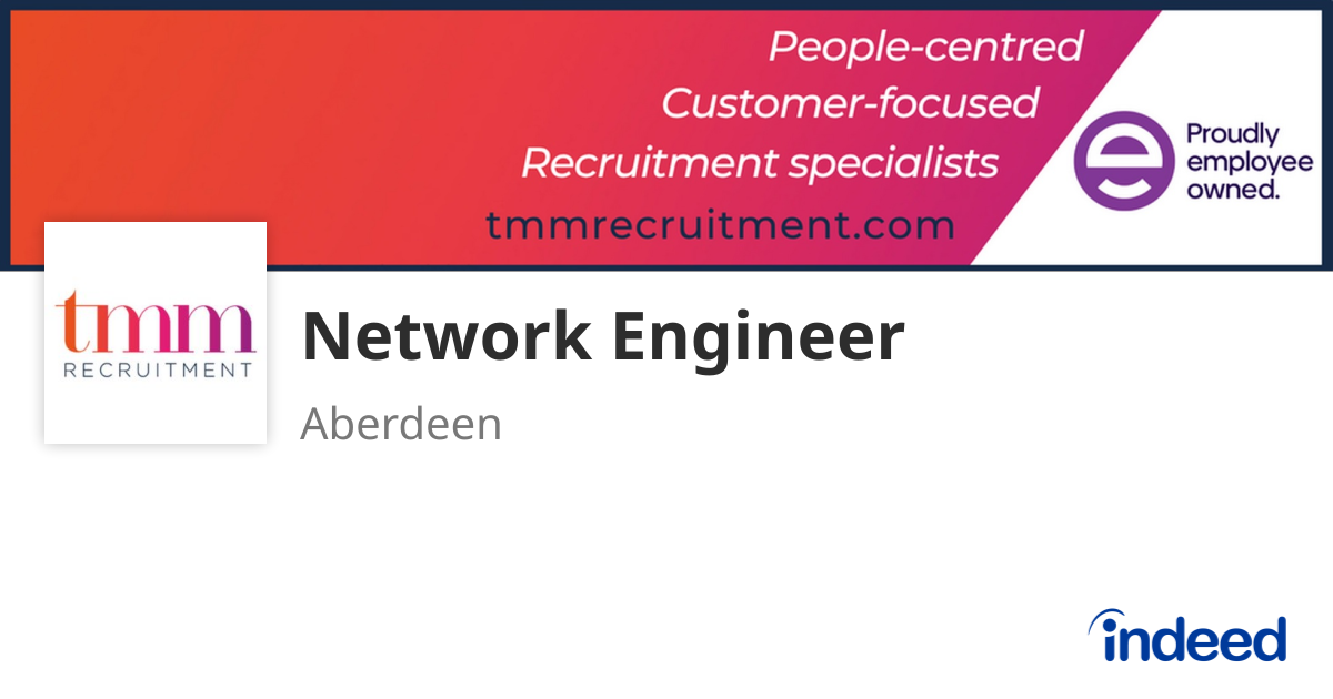 Network Engineer - Aberdeen AB25 - Indeed.com