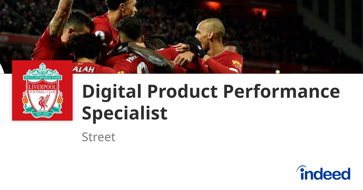 Digital Product Performance Senior Specialist - Street - Indeed.com