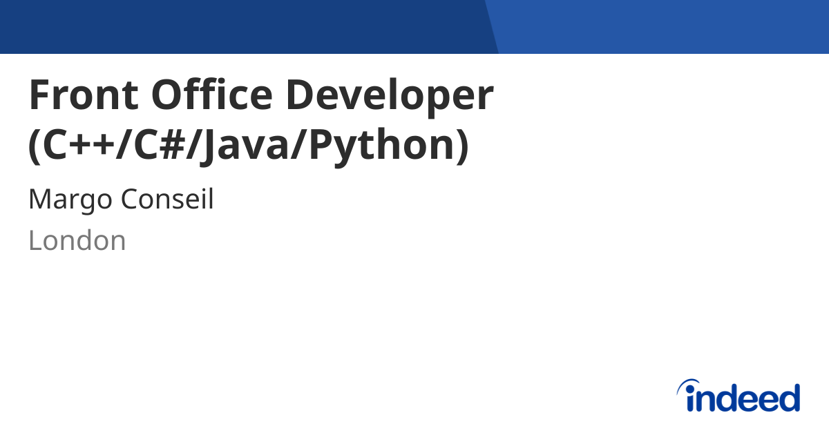Front Office Developer (C++/C#/Java/Python) - London - Indeed.com