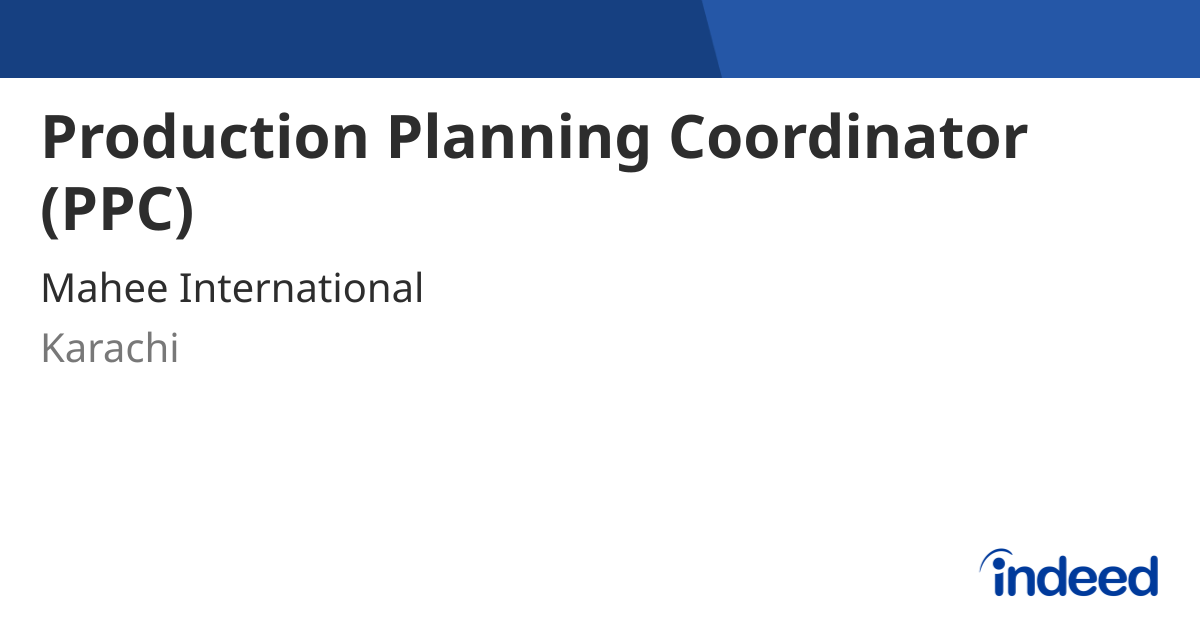 Production Planning Coordinator (PPC) - Karachi - Indeed.com
