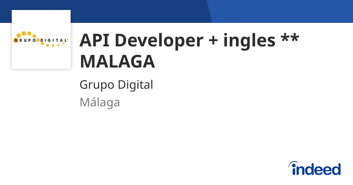 API Developer + ingles ** MALAGA - 29005 Málaga, Málaga provincia ...