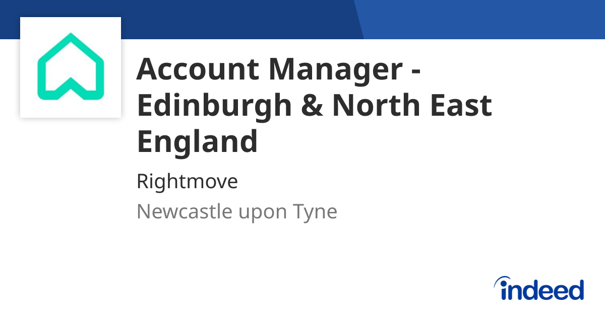 Account Manager - Edinburgh & North East England - Newcastle upon Tyne ...
