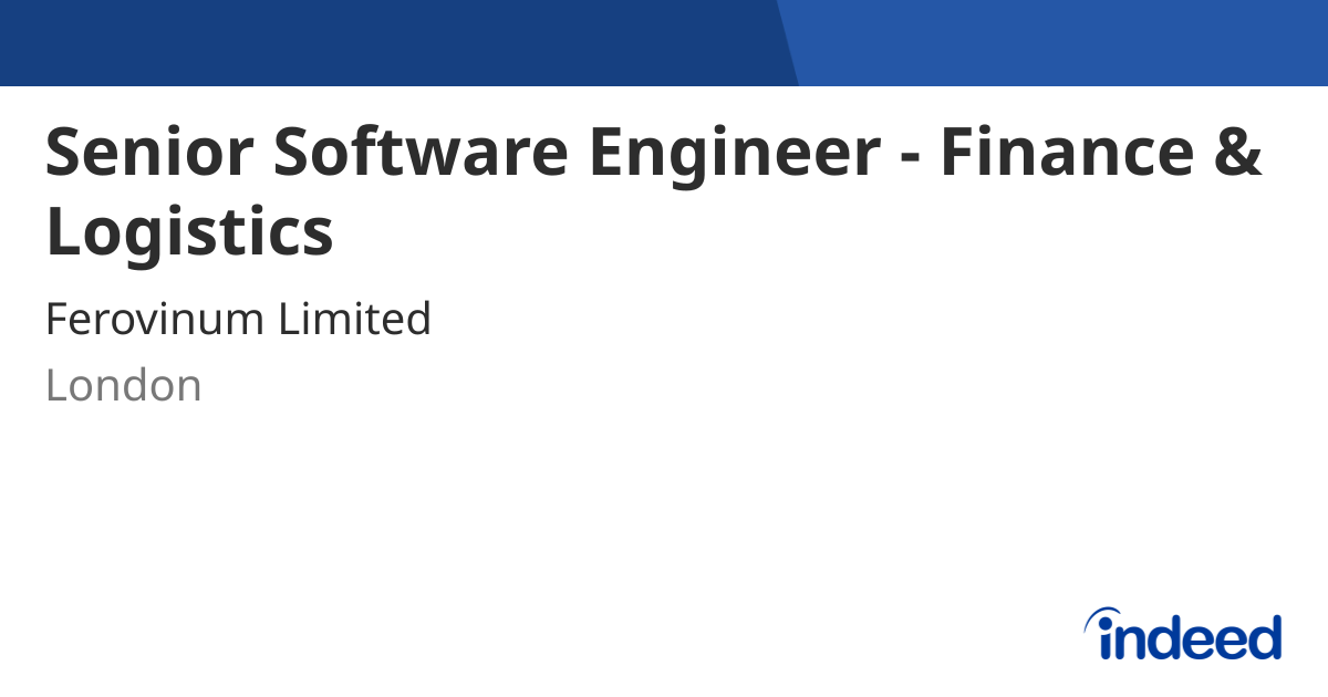 Senior Software Engineer - Finance & Logistics - London - Indeed.com