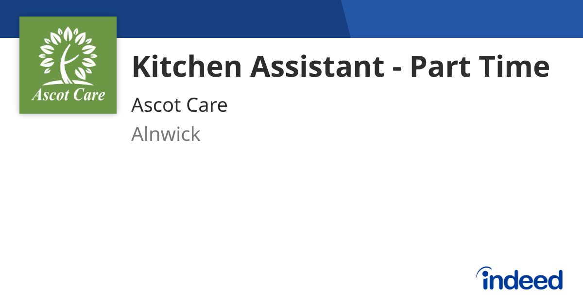 Kitchen Assistant - Part Time - Alnwick - Indeed.com