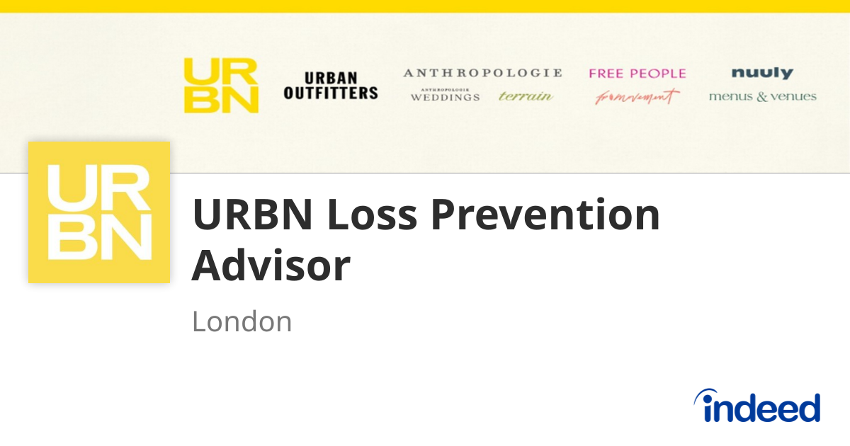 URBN Loss Prevention Advisor - London E1 6RU - Indeed.com - Loss Prevention Advisor Renovation Construction Site