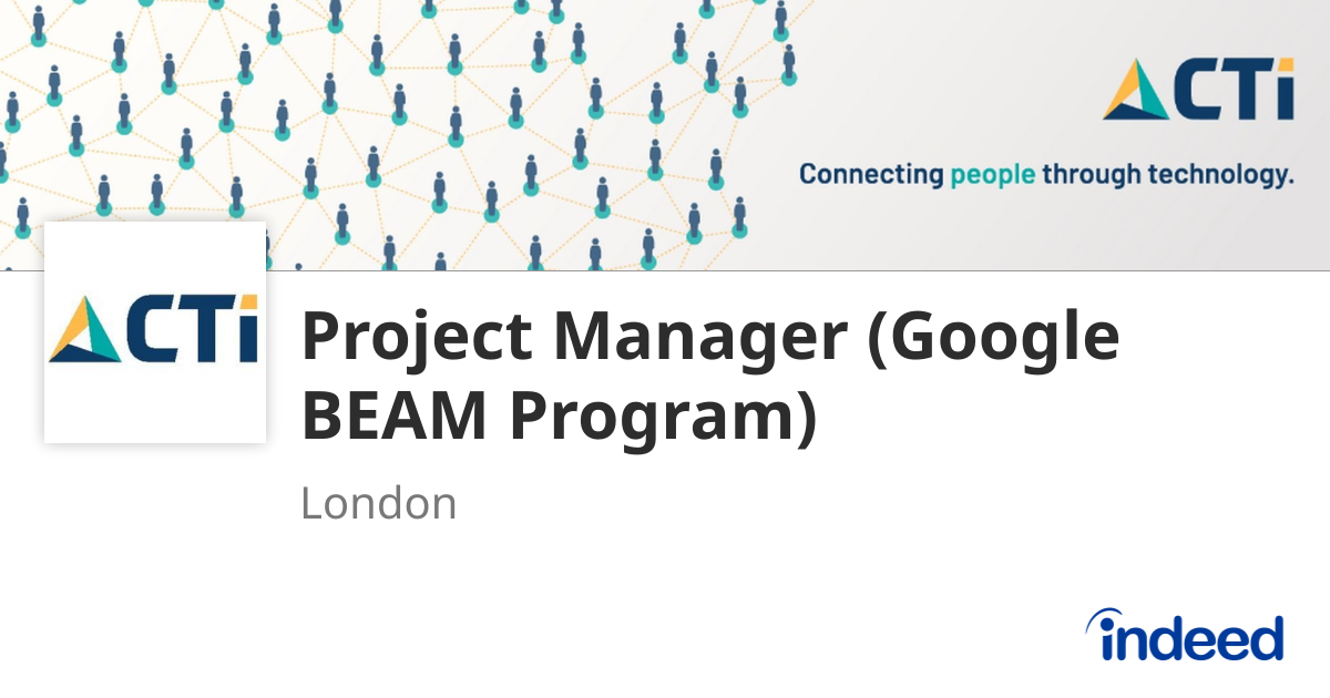 Project Manager (Google BEAM Program) - London - Indeed.com
