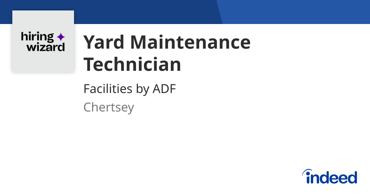Yard Maintenance Technician - Chertsey KT16 0EF - Indeed.com