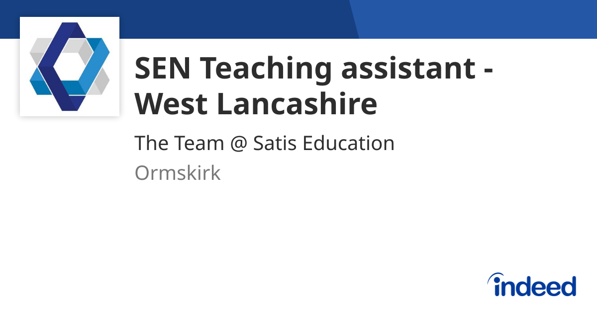 SEN Teaching assistant - West Lancashire - Ormskirk - Indeed.com