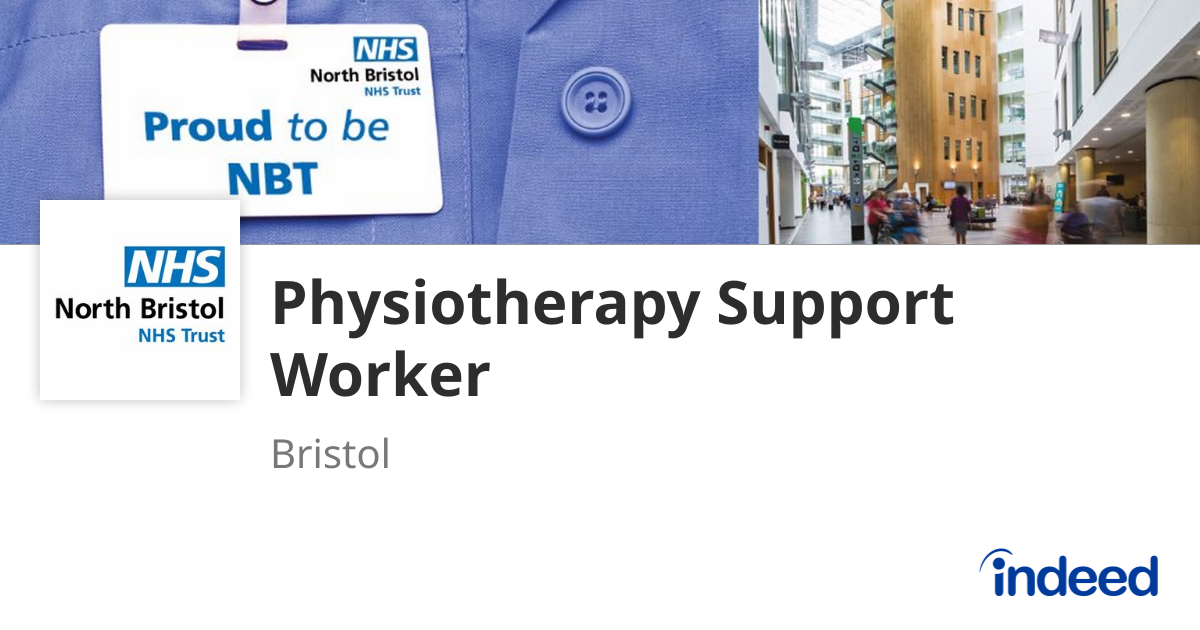 Physiotherapy Support Worker - Bristol BS10 5NB - Indeed.com