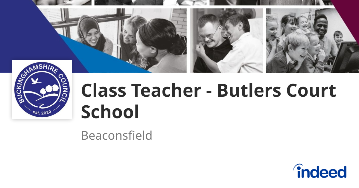 Class Teacher - Butlers Court School - Beaconsfield - Indeed.com