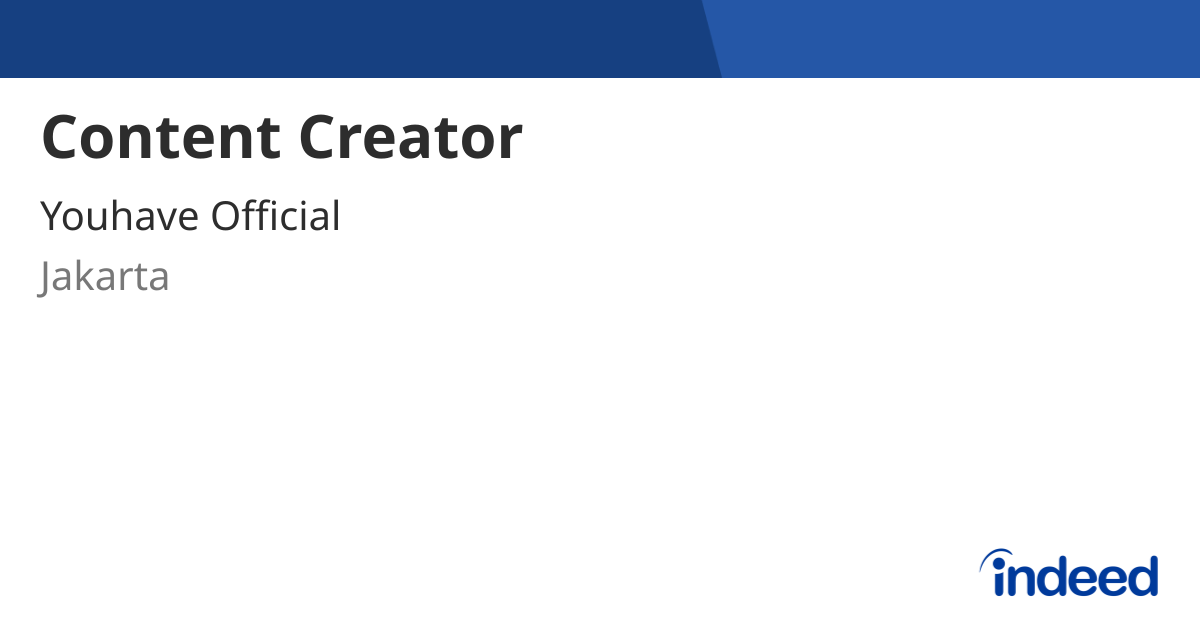 Content Creator - Jakarta - Indeed.com