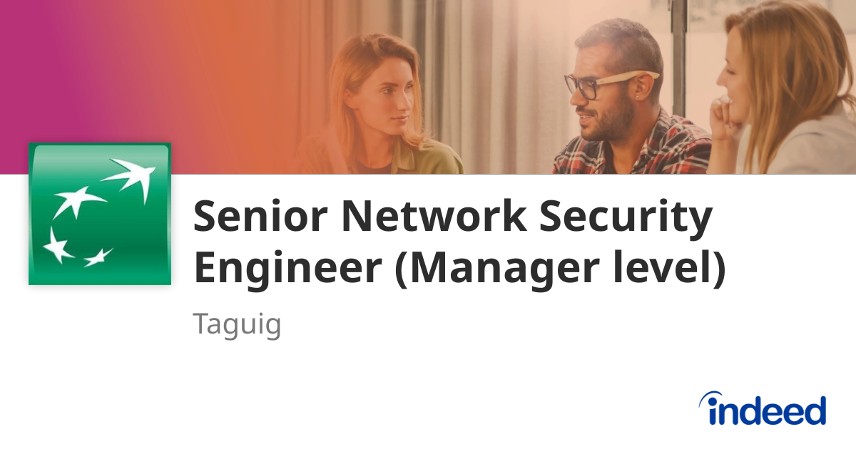 Senior Network Security Engineer (Manager level) - Taguig - Indeed.com