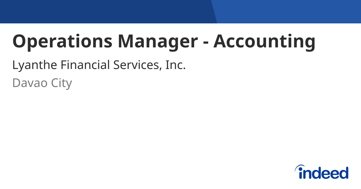 Operations Manager - Accounting - Davao City - Indeed.com