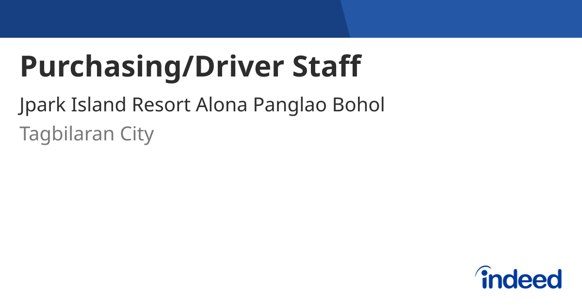 Purchasing/Driver Staff - Tagbilaran City - Indeed.com