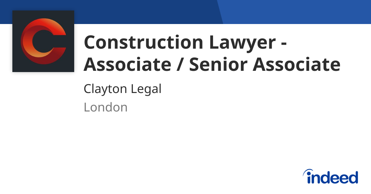 Construction Lawyer - Associate / Senior Associate - London - Indeed.com
