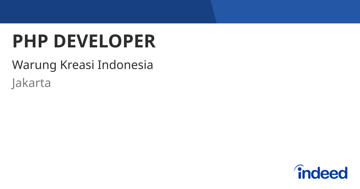 PHP DEVELOPER - Jakarta - Indeed.com
