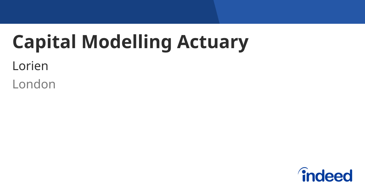 Capital Modelling Actuary - London - Indeed.com