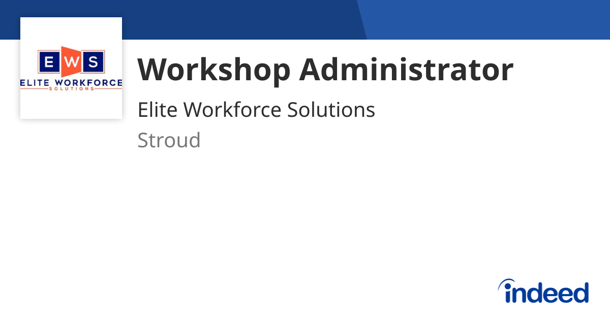 Workshop Administrator - Stroud GL5 2AP - Indeed.com