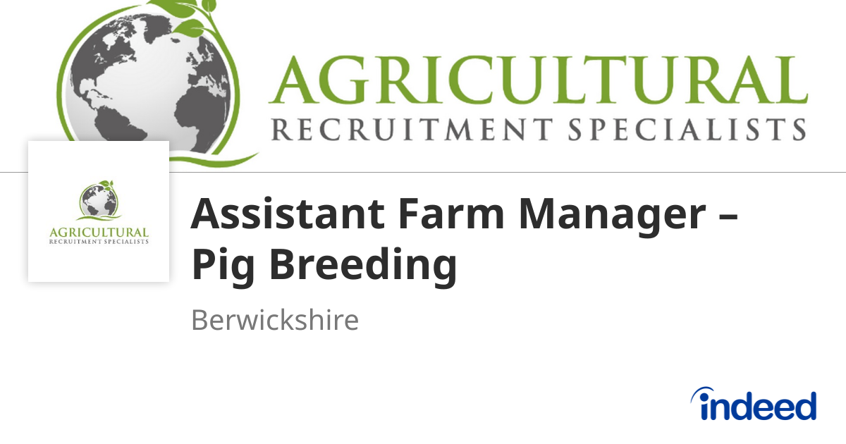 Assistant Farm Manager – Pig Breeding - Berwickshire - Indeed.com