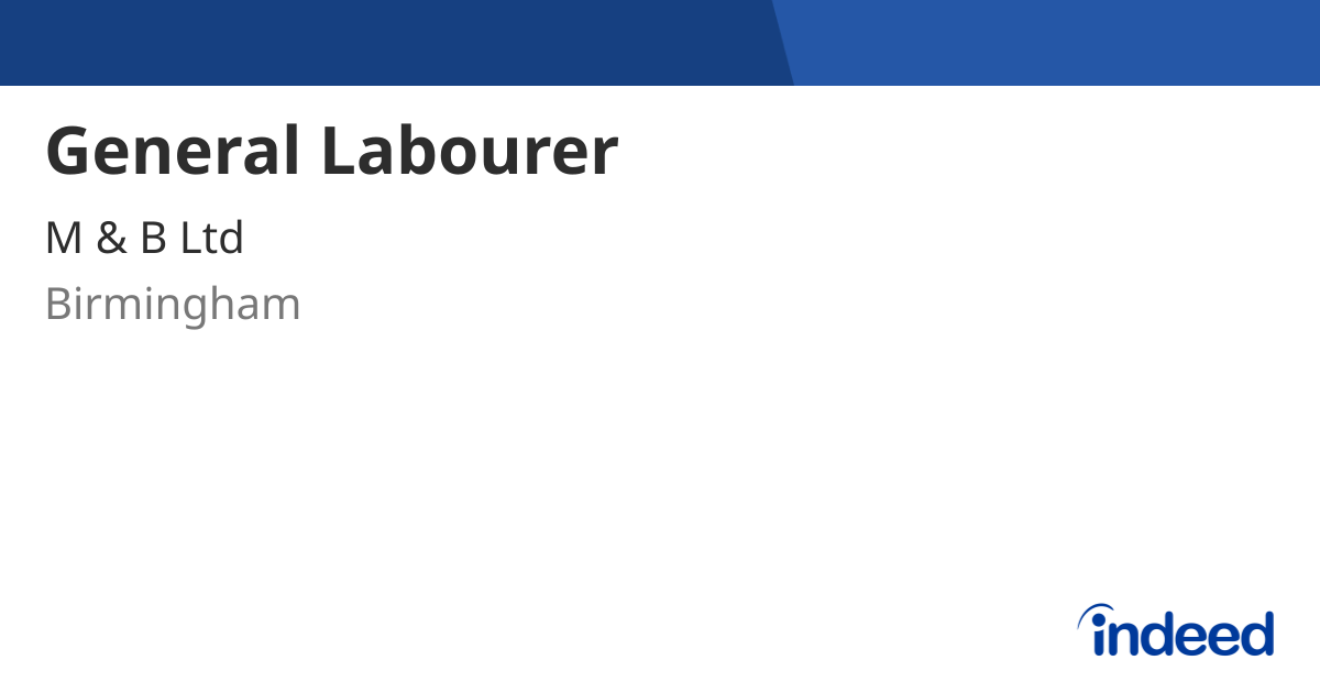 General Labourer - Birmingham - Indeed.com