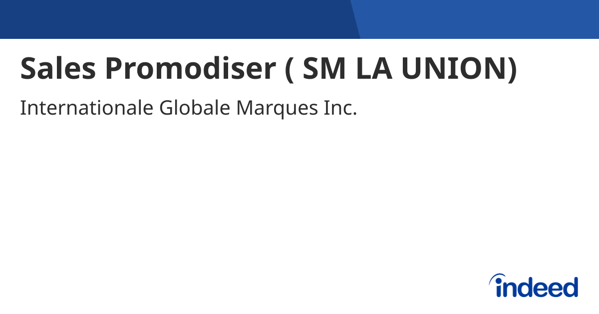 Sales Promodiser ( SM LA UNION) - La Union - Indeed.com