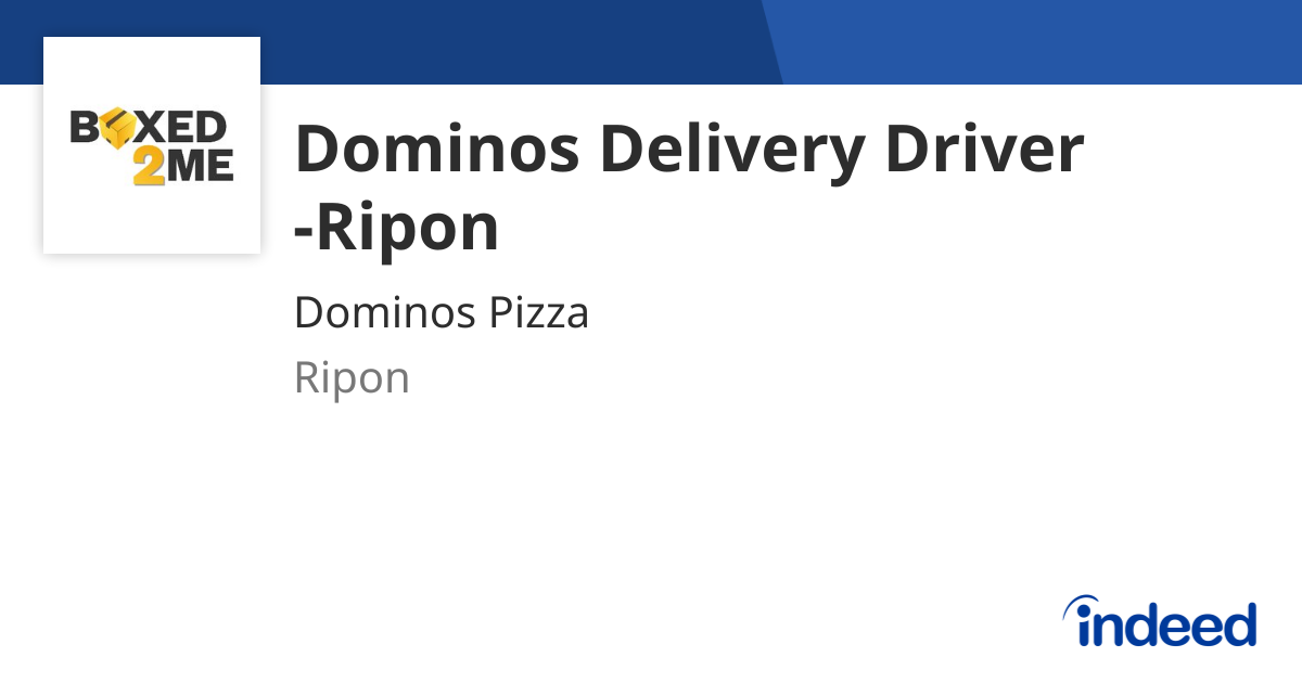 Dominos Delivery Driver -Ripon - Ripon HG4 - Indeed.com