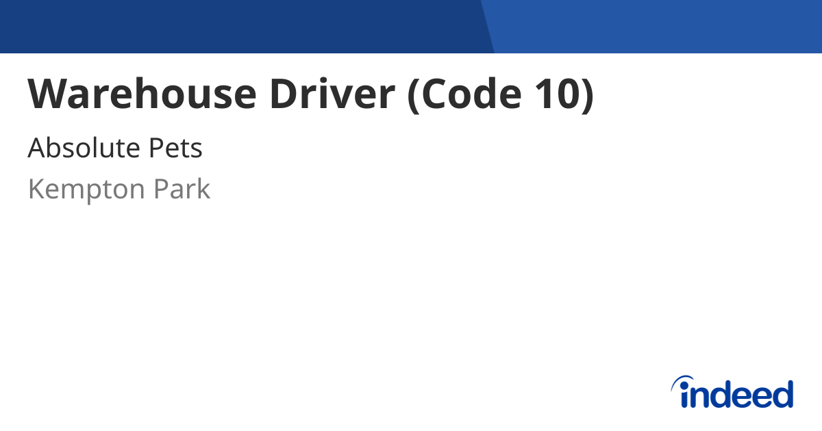 Warehouse Driver (Code 10) - Kempton Park, Gauteng - Indeed.com