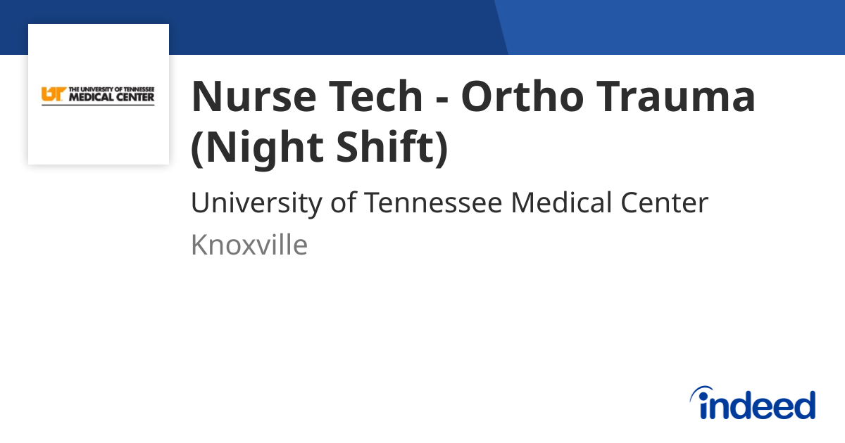 Nurse Tech - Ortho Trauma (Night Shift)