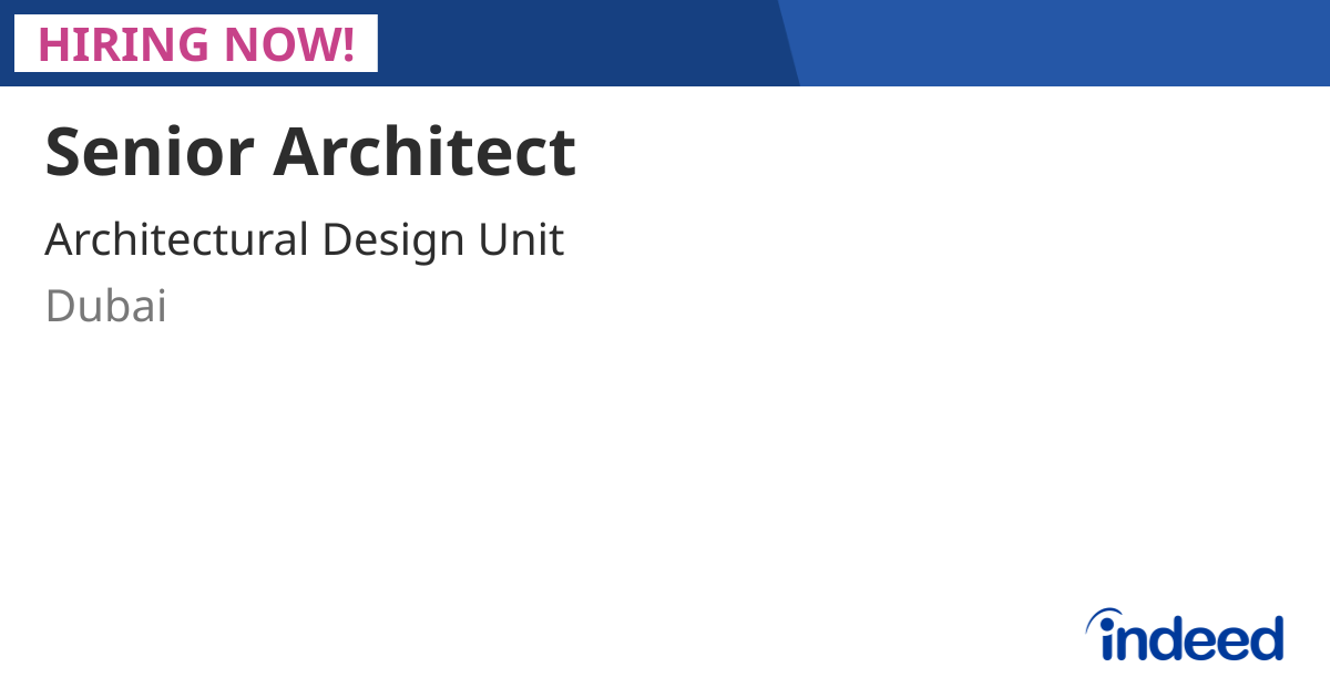 Senior Architect - Dubai - Indeed.com
