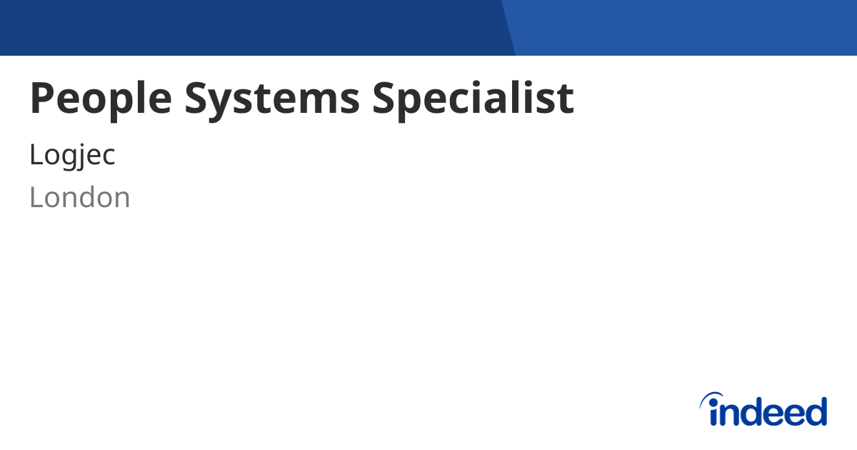 People Systems Specialist - London E10 7NX - Indeed.com