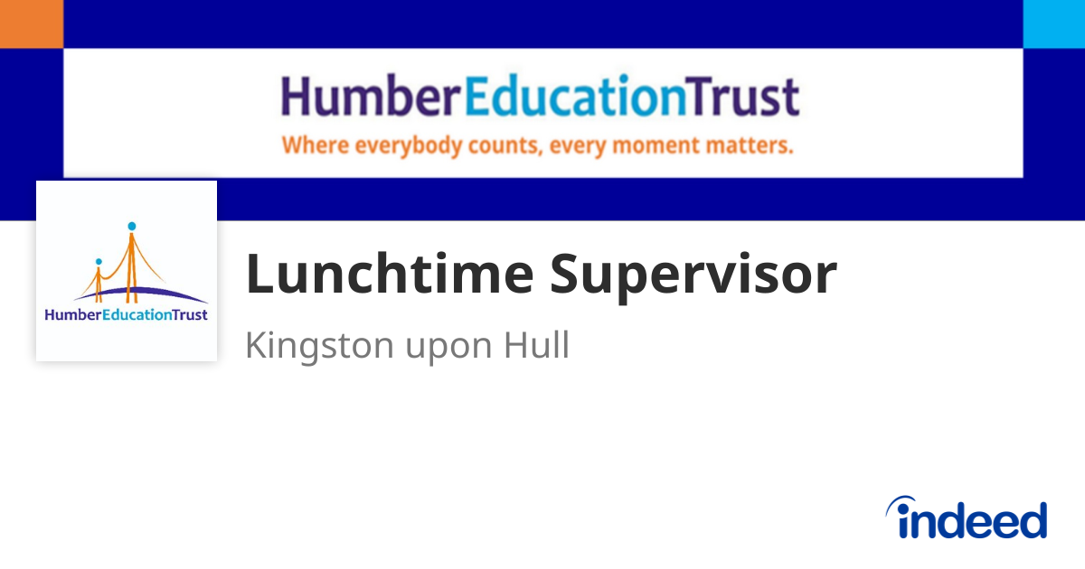 Lunchtime Supervisor - Kingston upon Hull HU9 5SN - Indeed.com
