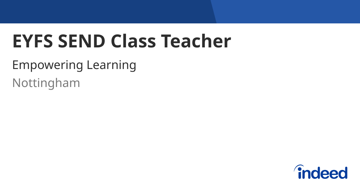 eyfs-send-class-teacher-nottingham-ng10-3sx-indeed